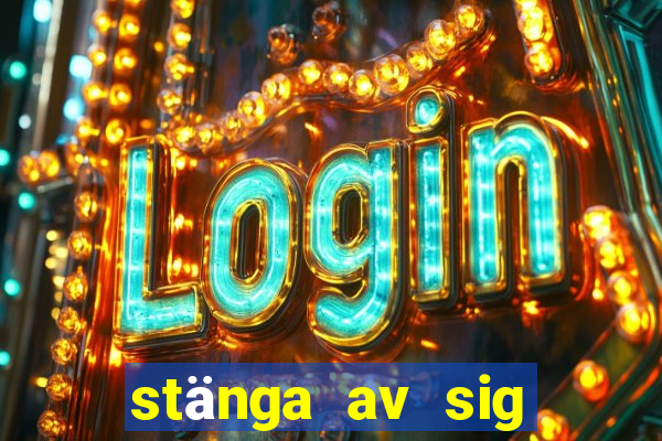 stänga av sig från casino