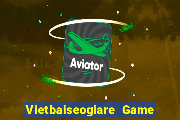 Vietbaiseogiare Game Bài 3 Cây