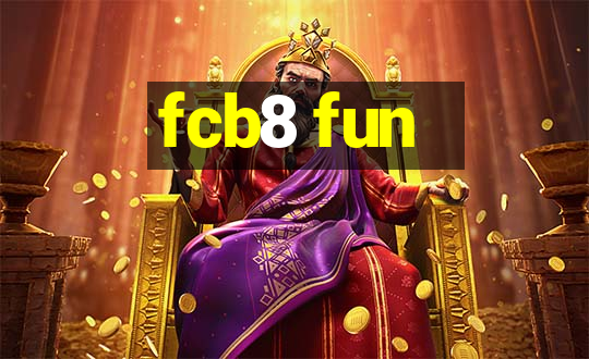 fcb8 fun