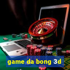 game da bong 3d