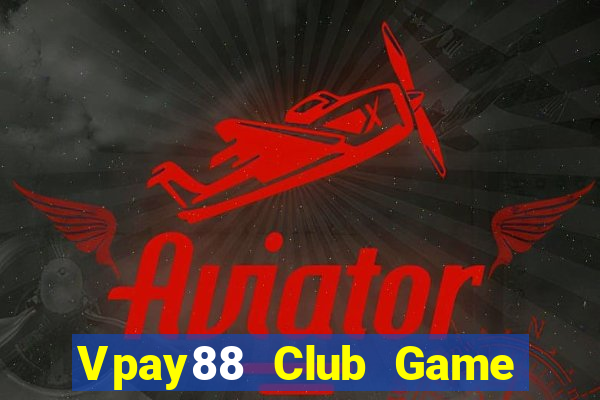 Vpay88 Club Game Bài Poker Online