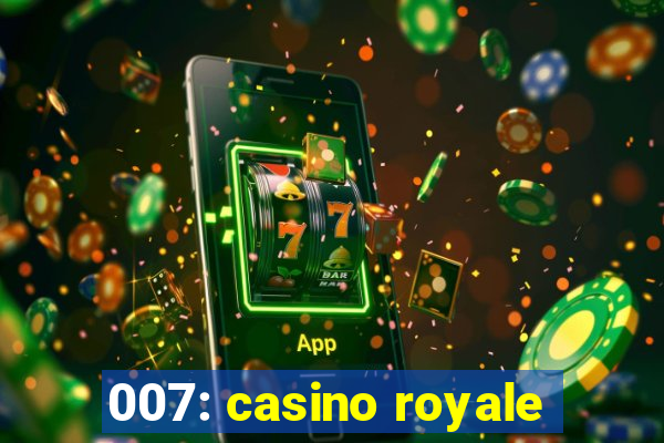 007: casino royale