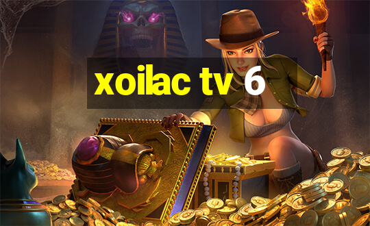 xoilac tv 6