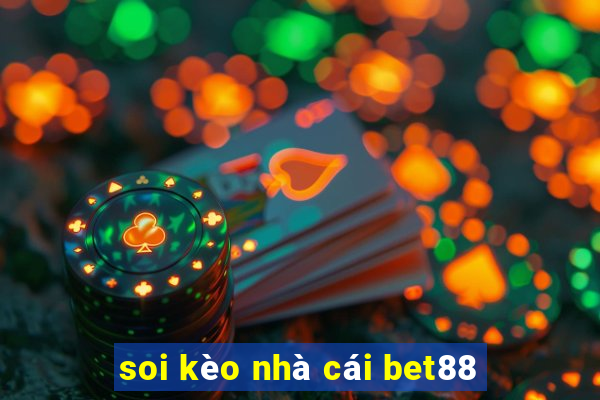 soi kèo nhà cái bet88