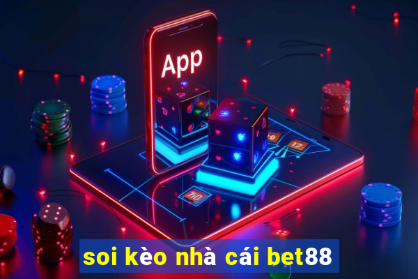 soi kèo nhà cái bet88