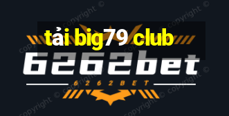 tải big79 club