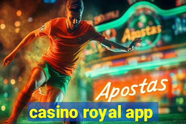 casino royal app