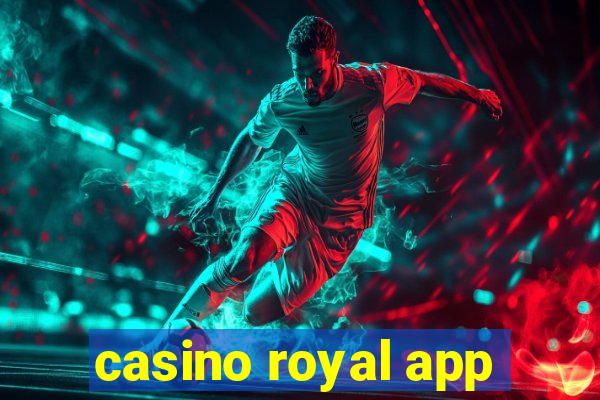 casino royal app