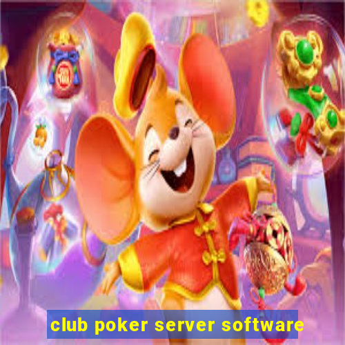 club poker server software