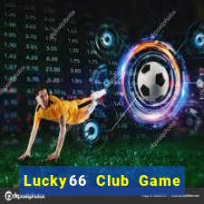 Lucky66 Club Game Bài Sunwin