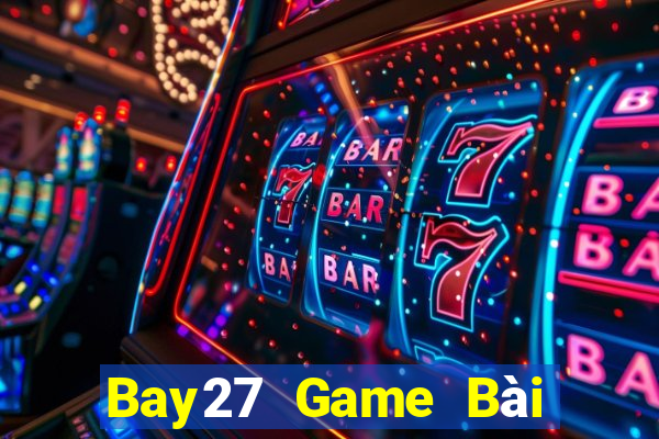 Bay27 Game Bài Las Vegas