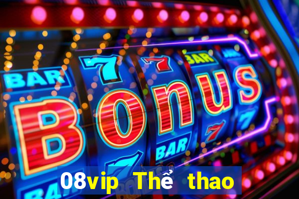 08vip Thể thao Phiên bản web