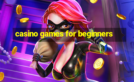 casino games for beginners