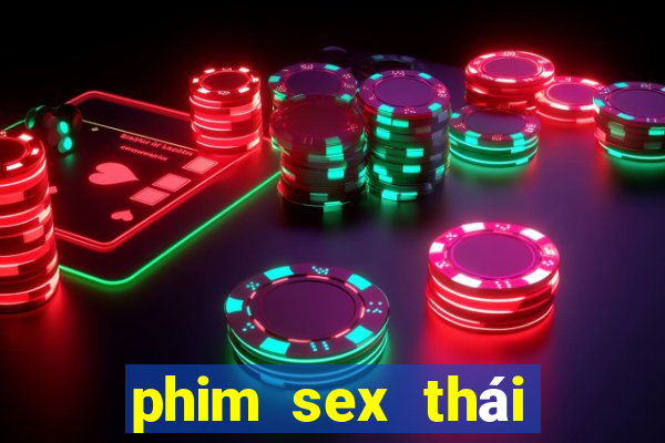 phim sex thái ngắn gọn 2017