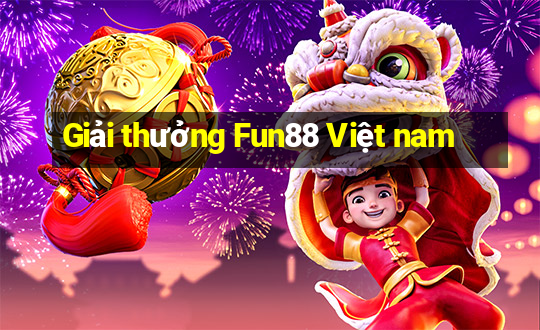 Giải thưởng Fun88 Việt nam