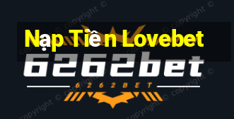 Nạp Tiền Lovebet