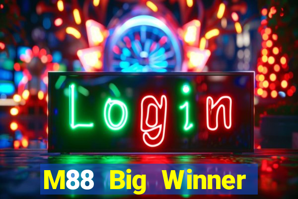 M88 Big Winner Giải trí trực tuyến Nhấn Kích thước