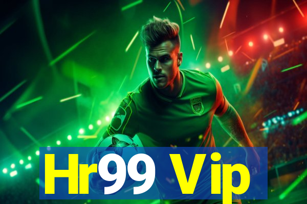 Hr99 Vip