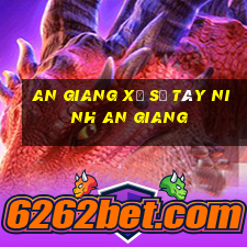 an giang xổ số tây ninh an giang