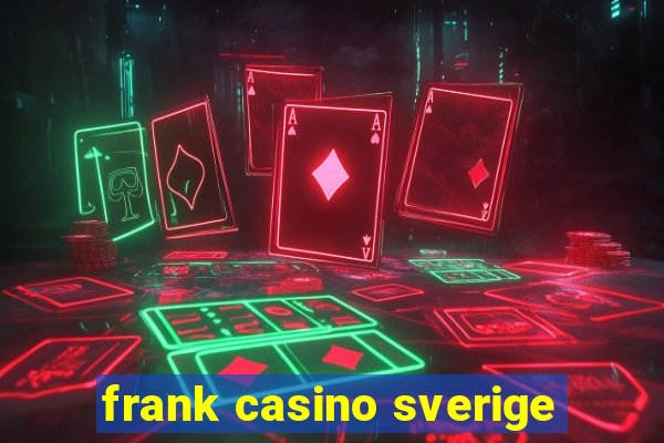 frank casino sverige