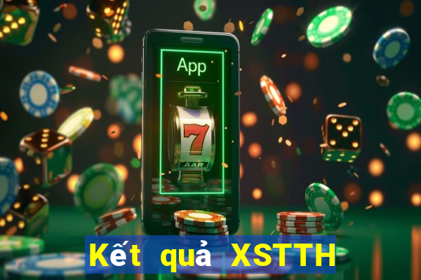 Kết quả XSTTH thứ hai