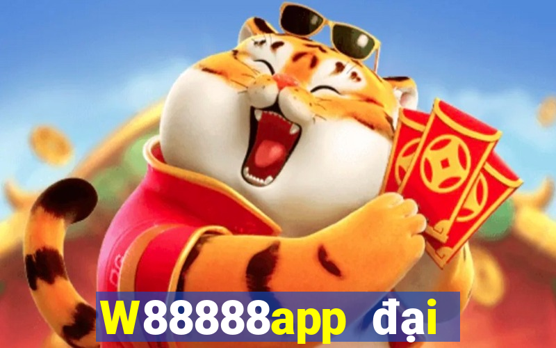 W88888app đại phát 888app