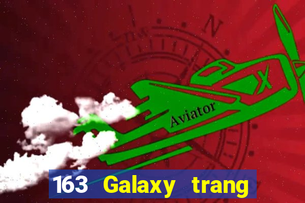 163 Galaxy trang web thiên hà