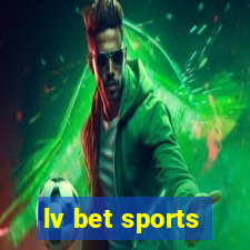 lv bet sports