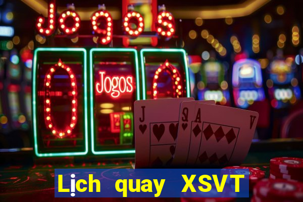 Lịch quay XSVT Thứ 4