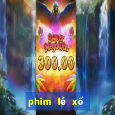 phim lẻ xổ số miền nam