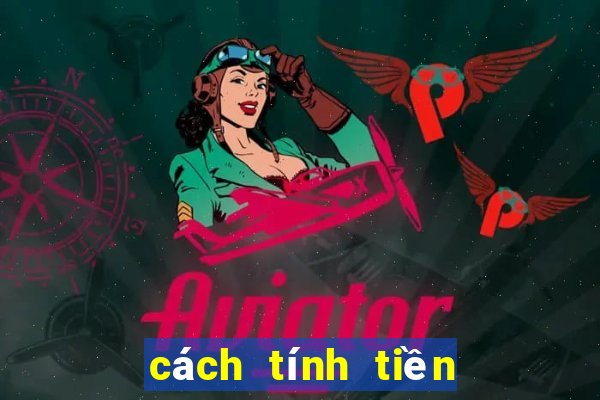 cách tính tiền lô đề