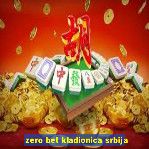 zero bet kladionica srbija