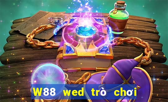 W88 wed trò chơi đại phát là gì