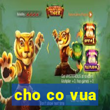 cho co vua