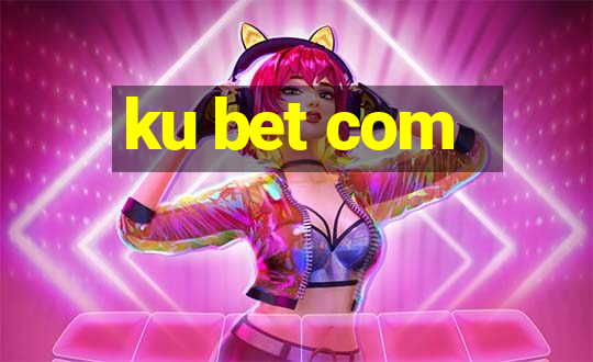 ku bet com