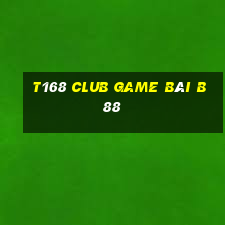 T168 Club Game Bài B88