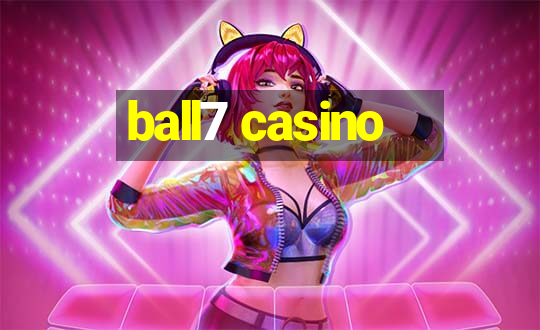 ball7 casino