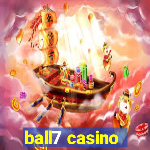 ball7 casino