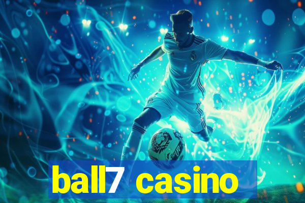 ball7 casino