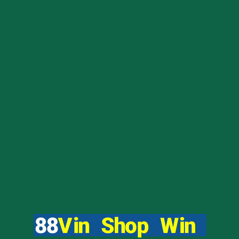 88Vin Shop Win Game Bài