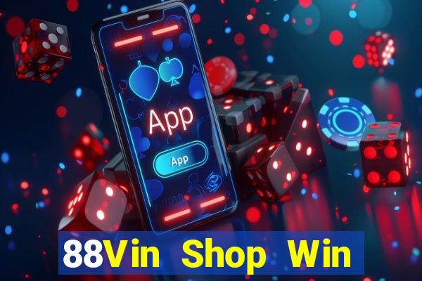 88Vin Shop Win Game Bài