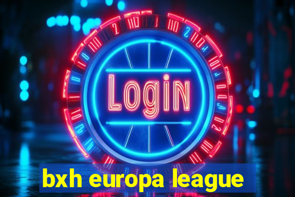 bxh europa league