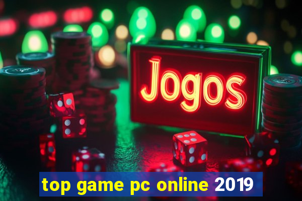 top game pc online 2019