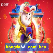 bongda88 com keo nha cai