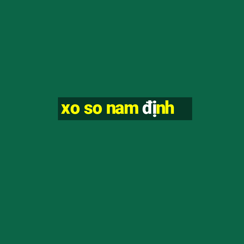 xo so nam định