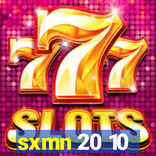 sxmn 20 10