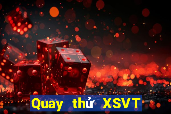 Quay thử XSVT ngày 16