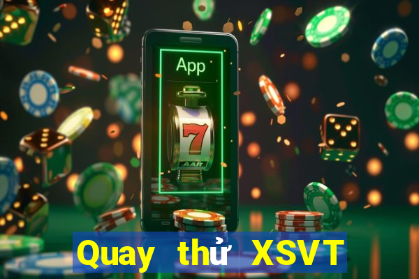 Quay thử XSVT ngày 16