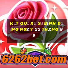 kết quả xổ số bình dương ngày 23 tháng 09