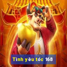 Tình yêu tóc 168